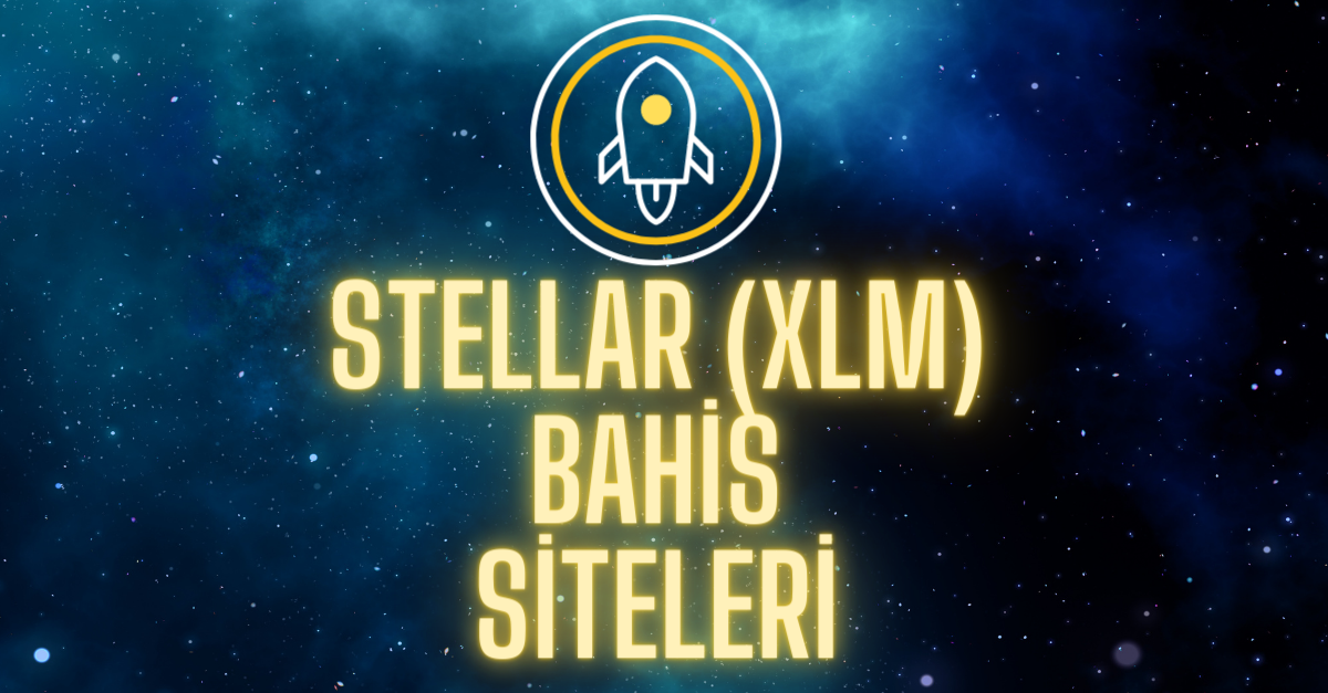 Stellar (XLM) Bahis Siteleri